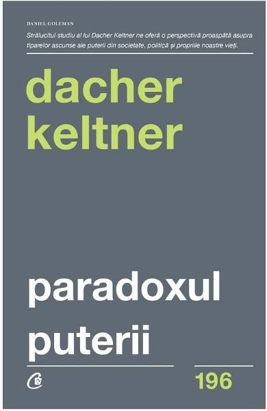 Paradoxul puterii de Dacher Keltner (recenzie)