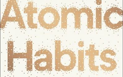 „Atomic Habits” de James Clear (recenzie)