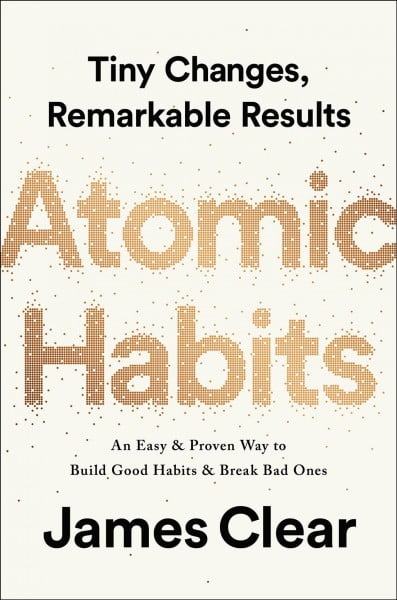 „Atomic Habits” de James Clear (recenzie)