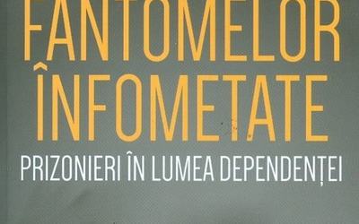 „Pe tărâmul fantomelor înfometate” de Gabor Maté (recenzie)