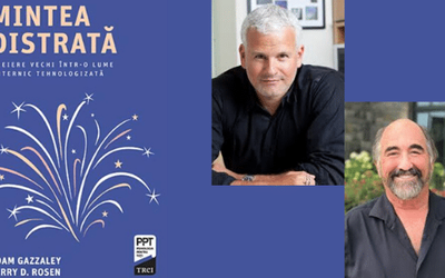 „Mintea distrată” de Adam Gazzaley și Larry Rosen (recenzie)