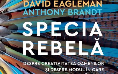 „Specia rebelă” de David Eagleman și Anthony Brandt (recenzie)