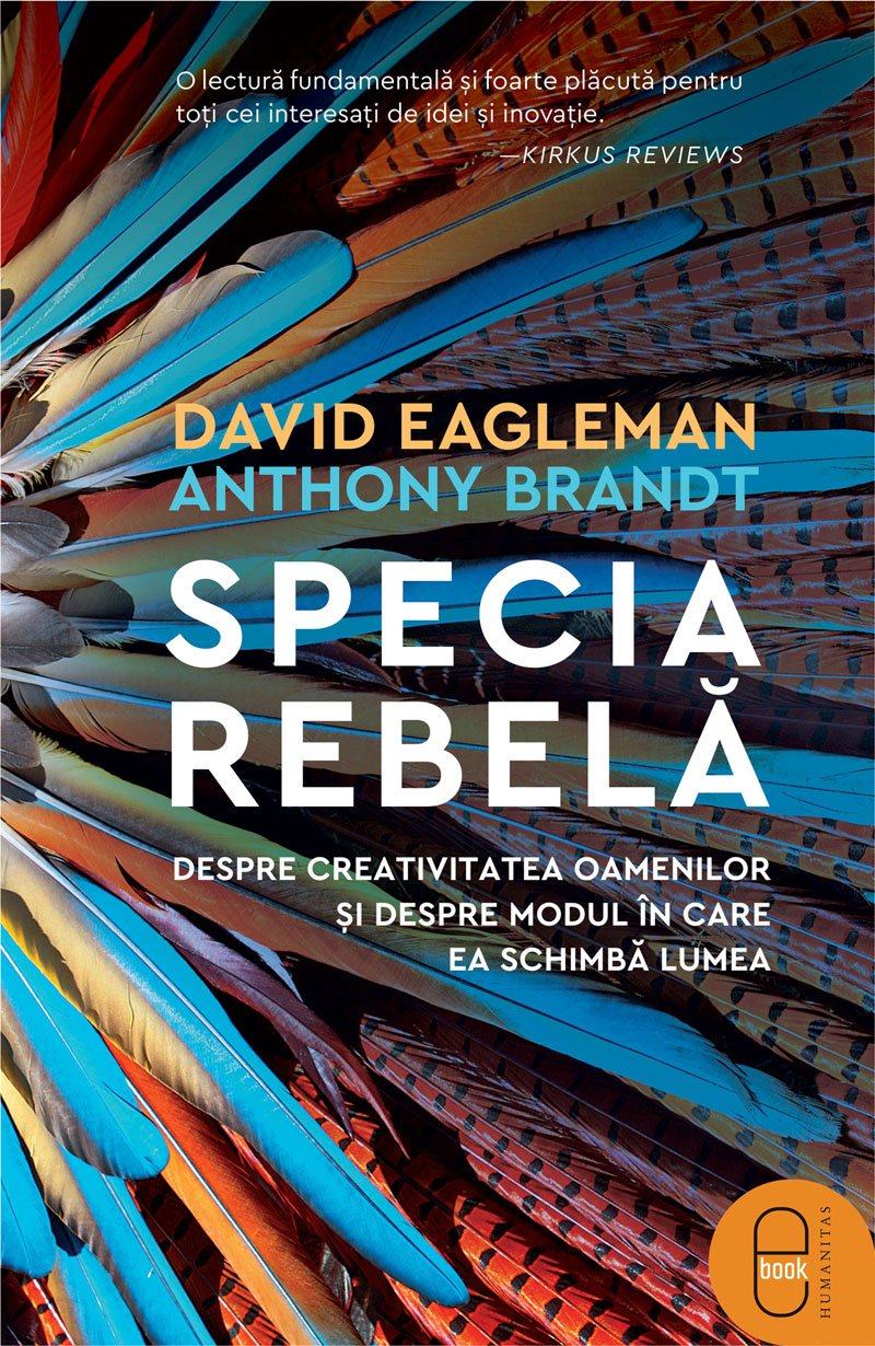 „Specia rebelă” de David Eagleman și Anthony Brandt (recenzie)