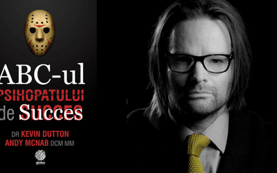 „ABC-ul psihopatului de succes” de Kevin Dutton și Andy McNab (recenzie)