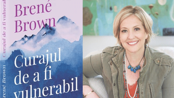 ”Curajul de a fi vulnerabil” de Brené Brown (recenzie)