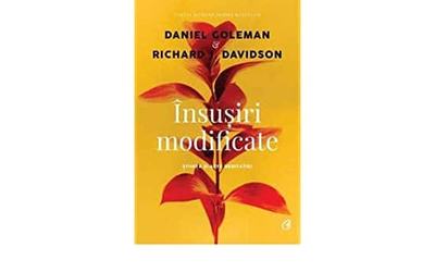 ”Însușiri modificate”, de Daniel Goleman și Richard Davidson (recenzie)