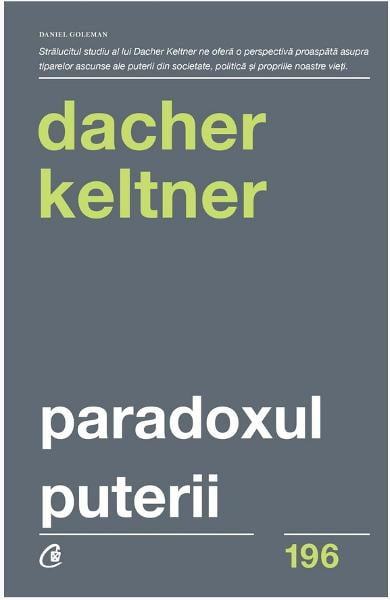 ”Paradoxul puterii”, de Dacher Keltner (recenzie)