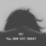 no you are not crazy